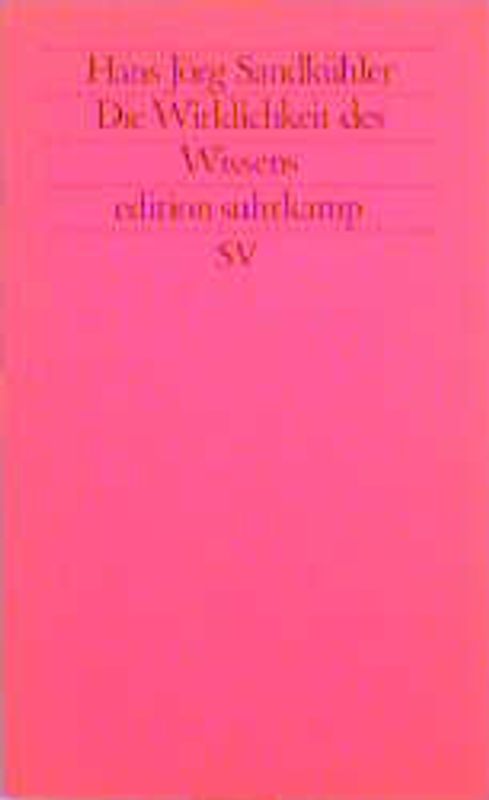 Die Wirklichkeit des Wissens