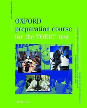 Oxford Preparation Course for the TOEIC Test: Student's Book