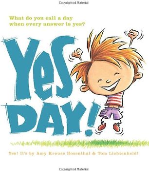 Yes Day! - Rosenthal, Amy Krouse