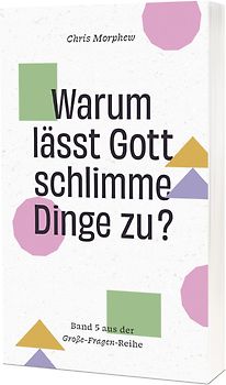 Warum lässt Gott schlimme Dinge zu?