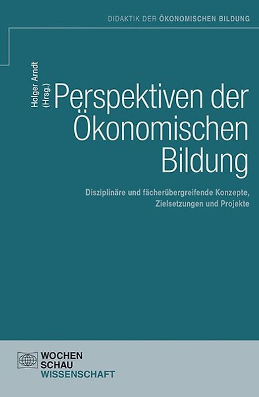 Perspektiven der Ökonomischen Bildung