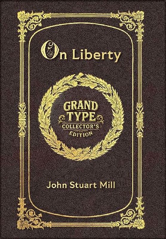 Large Print - On Liberty - Grand Type Collector's Edition - Matte Hardcover with Dust Jacket