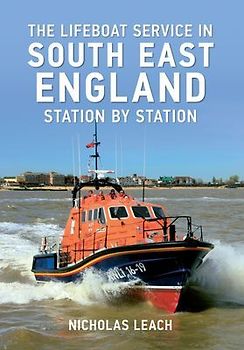 The Lifeboat Service in South East England