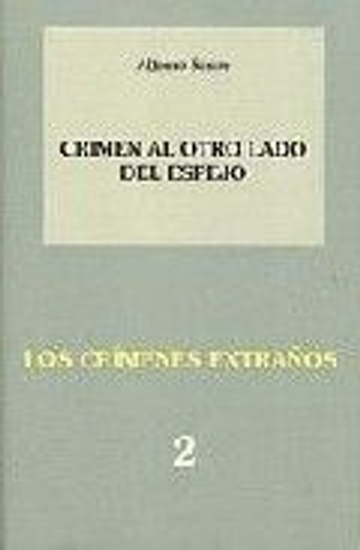 Los crímenes extraños 2. Crimen al otro lado del espejo