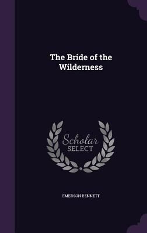The Bride of the Wilderness