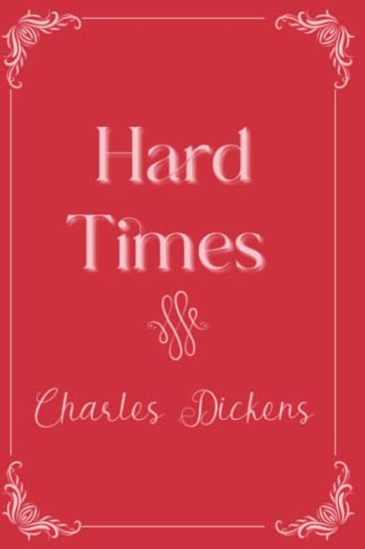 Hard Times: Eleganse Edition
