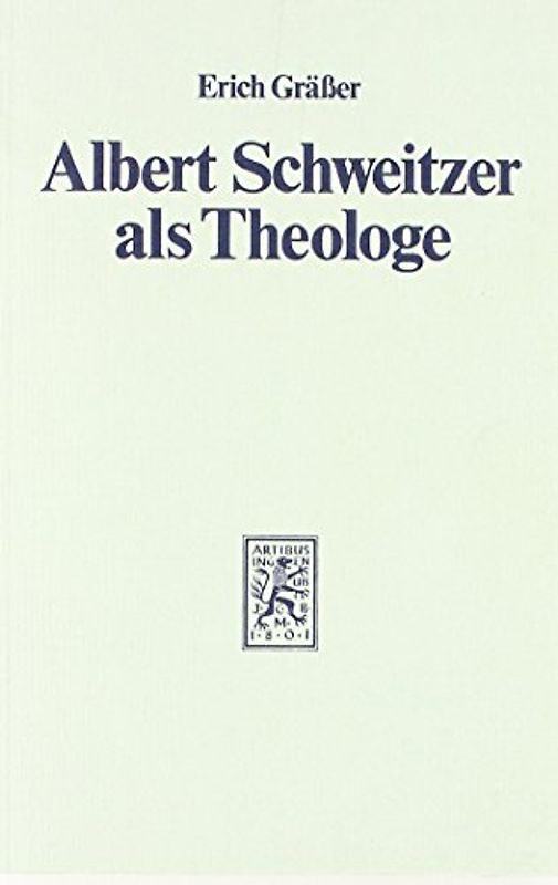 Albert Schweitzer als Theologe