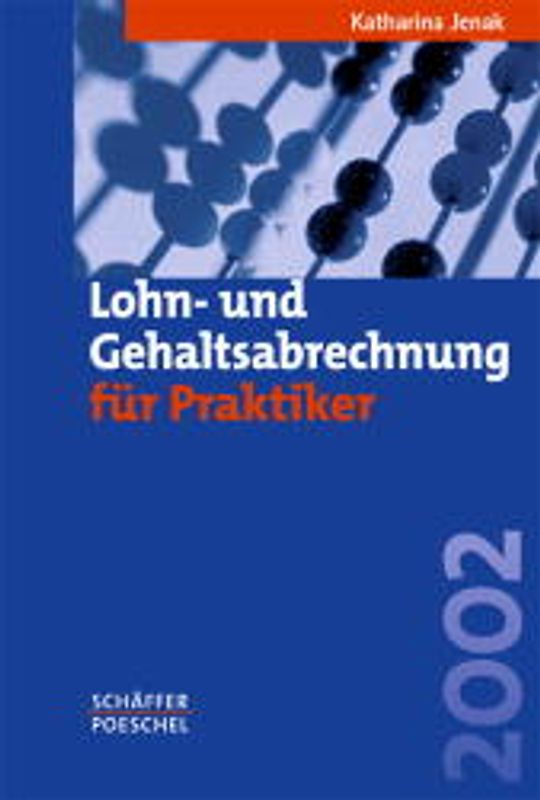 Lohn- und Gehaltsabrechnung für Praktiker 2002