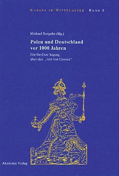 Polen und Deutschland vor 1000 Jahren