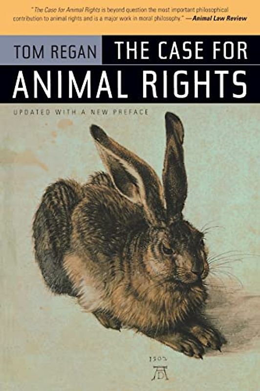 The Case for Animal Rights - Tom Regan