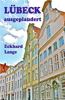 Lübeck ausgeplaudert