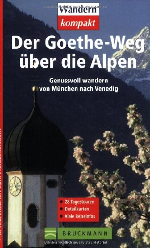 Der Goethe-Weg über die Alpen