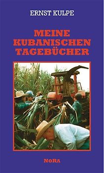 Meine Kubanischen Tagebücher