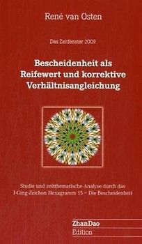 Bescheidenheit als Reifewert und  korrektive Verhältnisangleichung