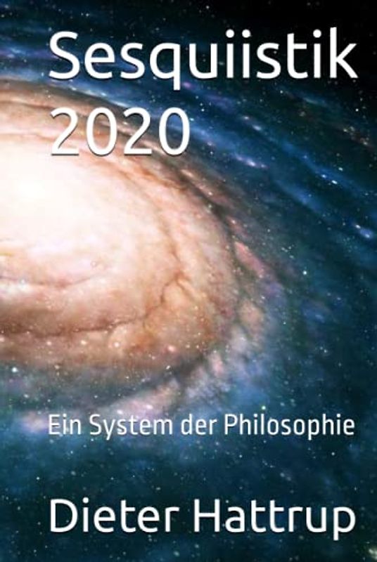 Sesquiistik 2020: Ein System der Philosophie