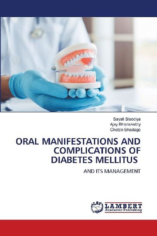 ORAL MANIFESTATIONS AND COMPLICATIONS OF DIABETES MELLITUS