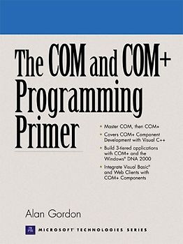 The COM and COM+ Programming Primer (Prentice Hall Series on Microsoft Technologies)
