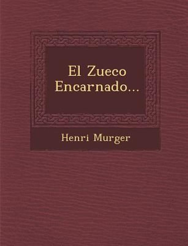 El Zueco Encarnado...