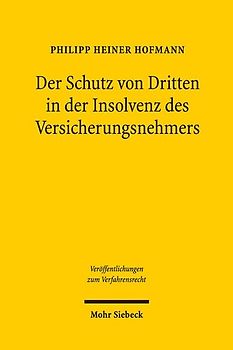 Der Schutz von Dritten in der Insolvenz des Versicherungsnehmers