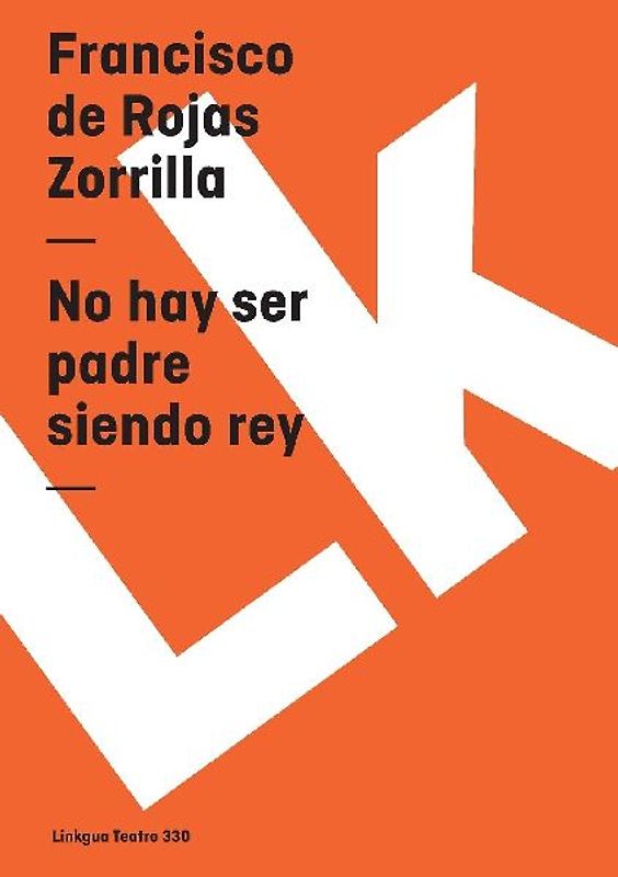 No hay ser padre siendo rey