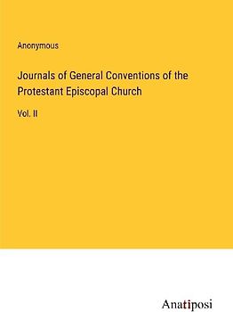 Journals of General Conventions of the Protestant Episcopal Church
