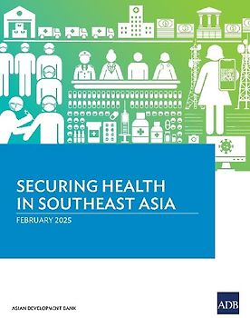 Securing Health in Southeast Asia