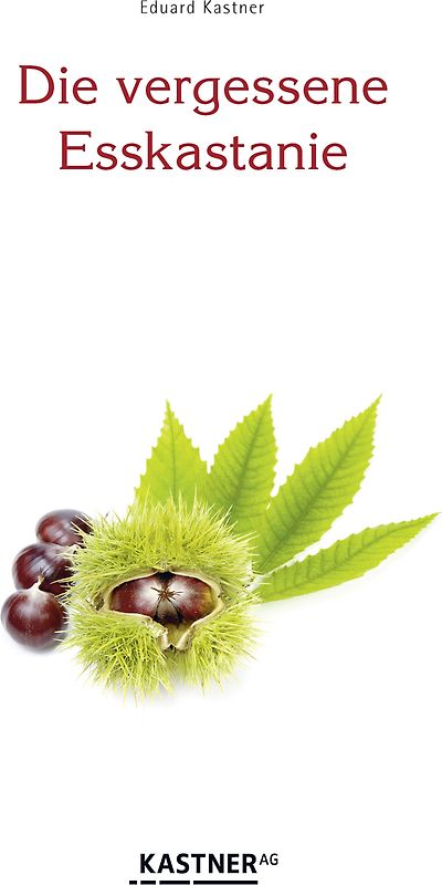 Die vergessene Esskastanie
