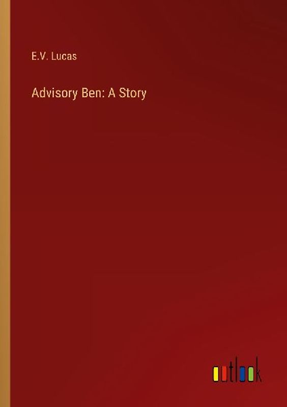 Advisory Ben: A Story