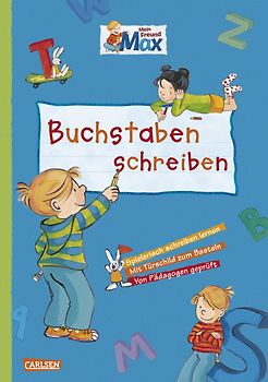 Max Blaue Reihe: Mein Freund Max - Buchstaben schreiben