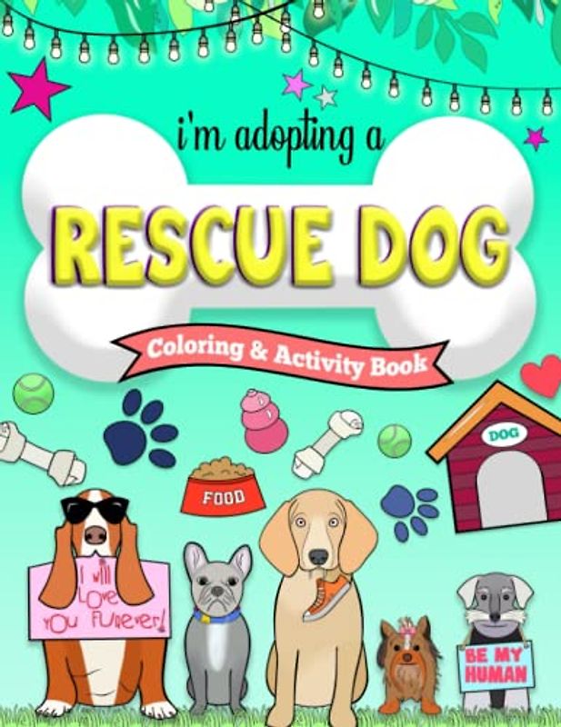 I’m Adopting a Rescue Dog Coloring and Activity Book
