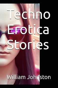 Techno Erotica Stories