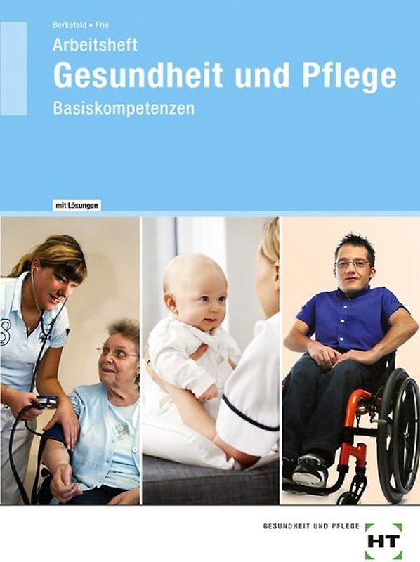 Arbeitsheft mit eingetragenen Lösungen Gesundheit und Pflege