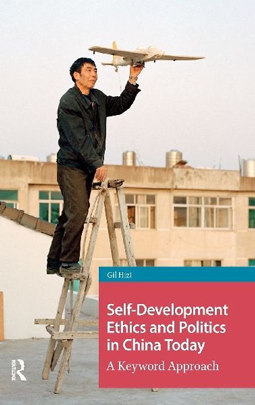 Self-Development Ethics and Politics in China Today