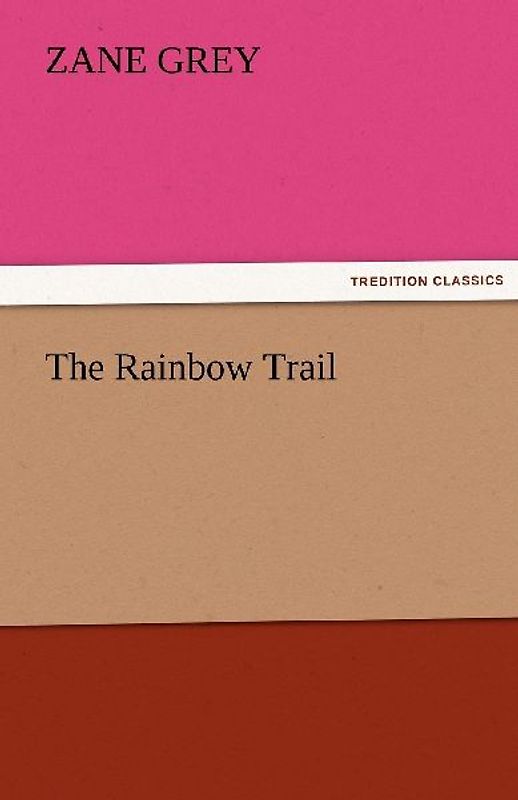 The Rainbow Trail