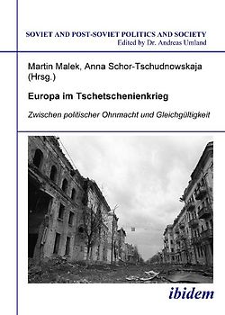 Europa im Tschetschenienkrieg. Zwischen politischer Ohnmacht und Gleichgültigkeit