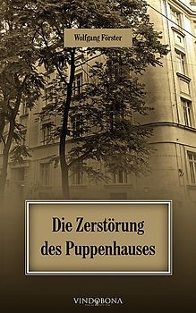 Die Zerstörung des Puppenhauses