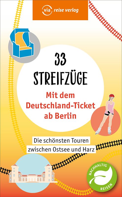 Mit dem Deutschland-Ticket ab Berlin