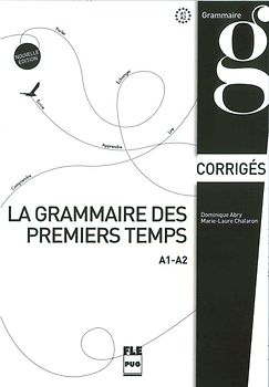 La grammaire des premiers temps A1-A2