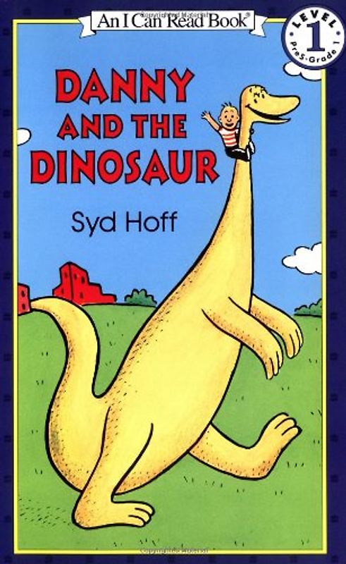 Danny and the Dinosaur 50th Anniversary Edition (I Can Read Book 1) - Syd Hoff