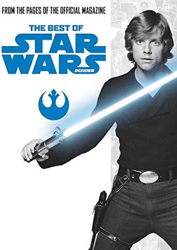 The Best of Star Wars Insider: Volume 1