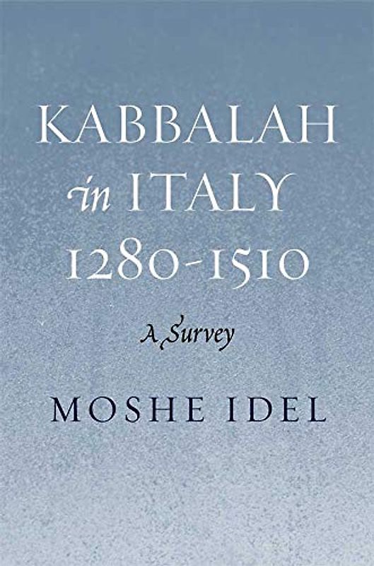 Kabbalah in Italy, 1280-1510: A Survey