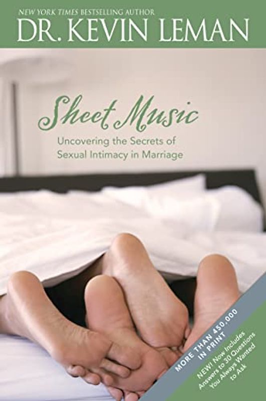 Sheet Music Uncovering the Secrets of Sexual Intimacy in Marriage by Leman, Kevin ( Author ) ON Jan-01-2003, Paperback - Leman, Kevin