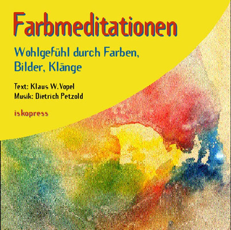 Farbmeditationen