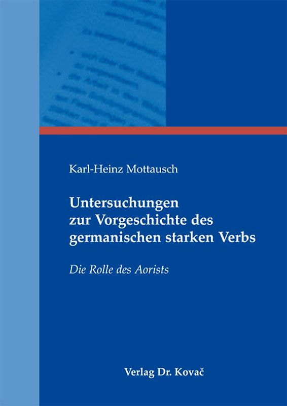 Untersuchungen zur Vorgeschichte des germanischen starken Verbs