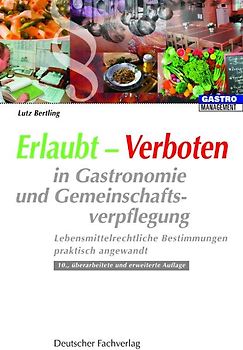 Erlaubt - Verboten in Gastronomie und Gemeinschaftsverpflegung
