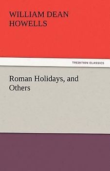 Roman Holidays, and Others