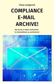 Compliance E-Mail Archive!