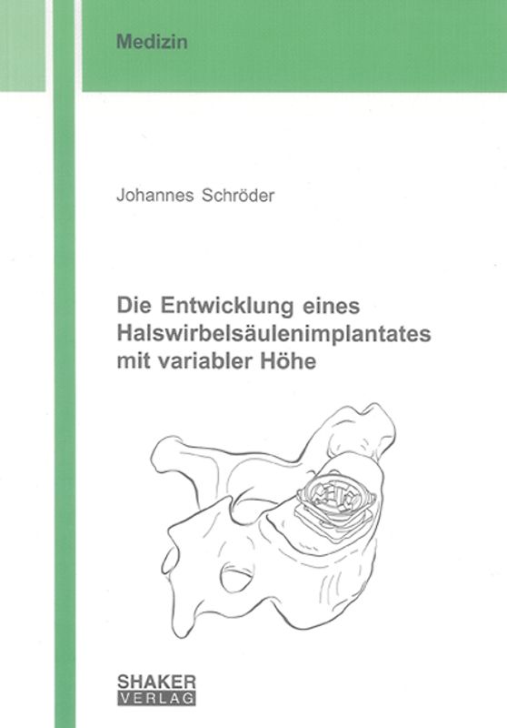 Die Entwicklung eines Halswirbelsäulenimplantates mit variabler Höhe