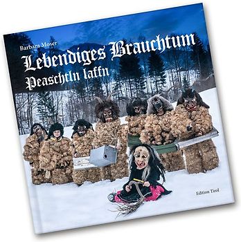 Lebendiges Brauchtum – Peaschtln laffn