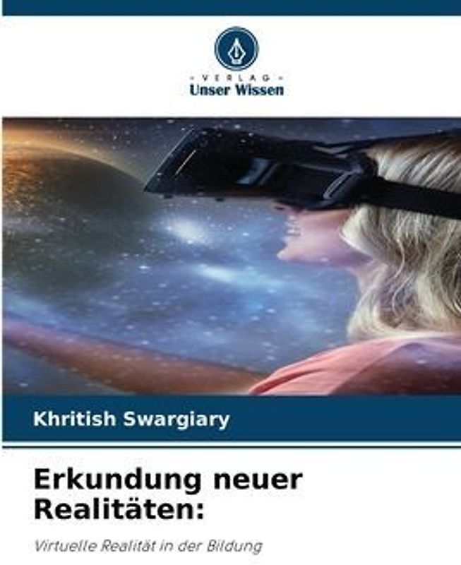 Erkundung neuer Realitäten: